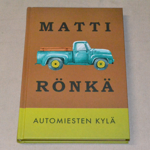 Matti Rönkä Automiesten kylä